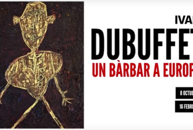 Jean Dubuffet. Un bárbaro en Europa