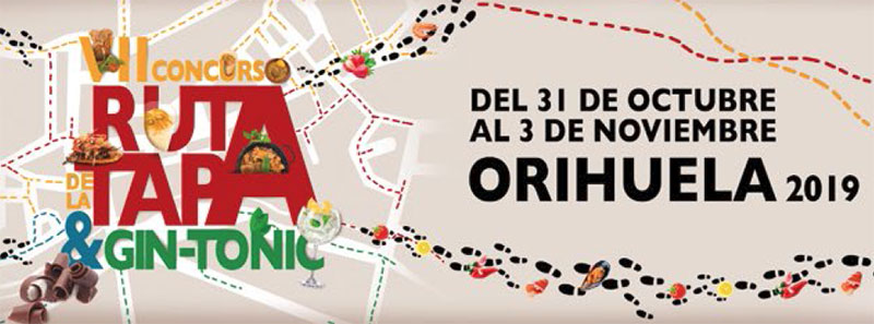 Ruta de la Tapa y el Gin-Tonic Orihuela 2019