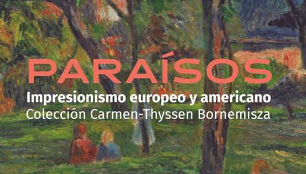 Exposición Paraísos: Impresionismo europeo y americano