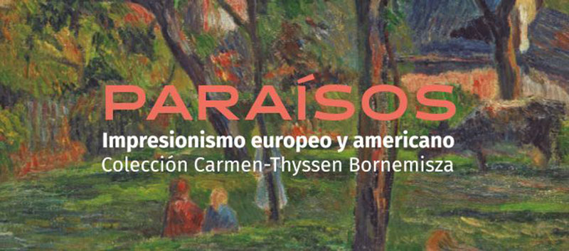 Exposición Paraísos: Impresionismo europeo y americano