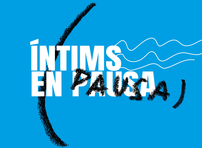 Íntims en pausa