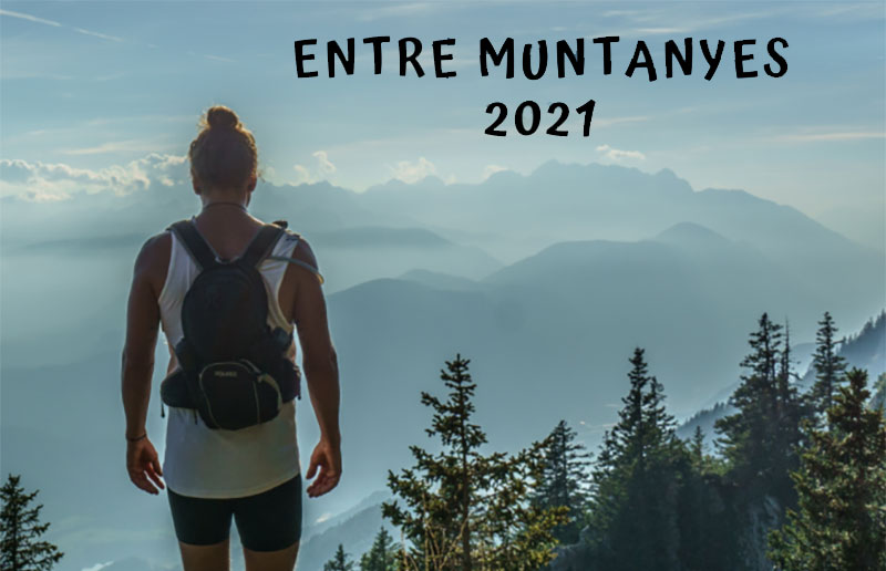 Entre muntanyes 2021