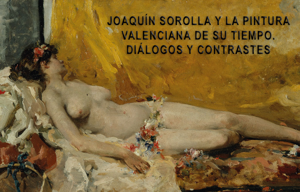 Joaquín Sorolla y la pintura valenciana de su tiempo